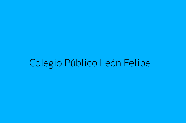 Colegio Público León Felipe